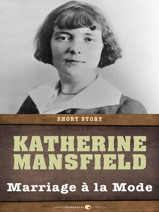 Title details for Marriage a La Mode by Katherine Mansfield - Available